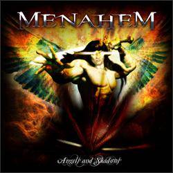 Menahem : Angels and Shadows